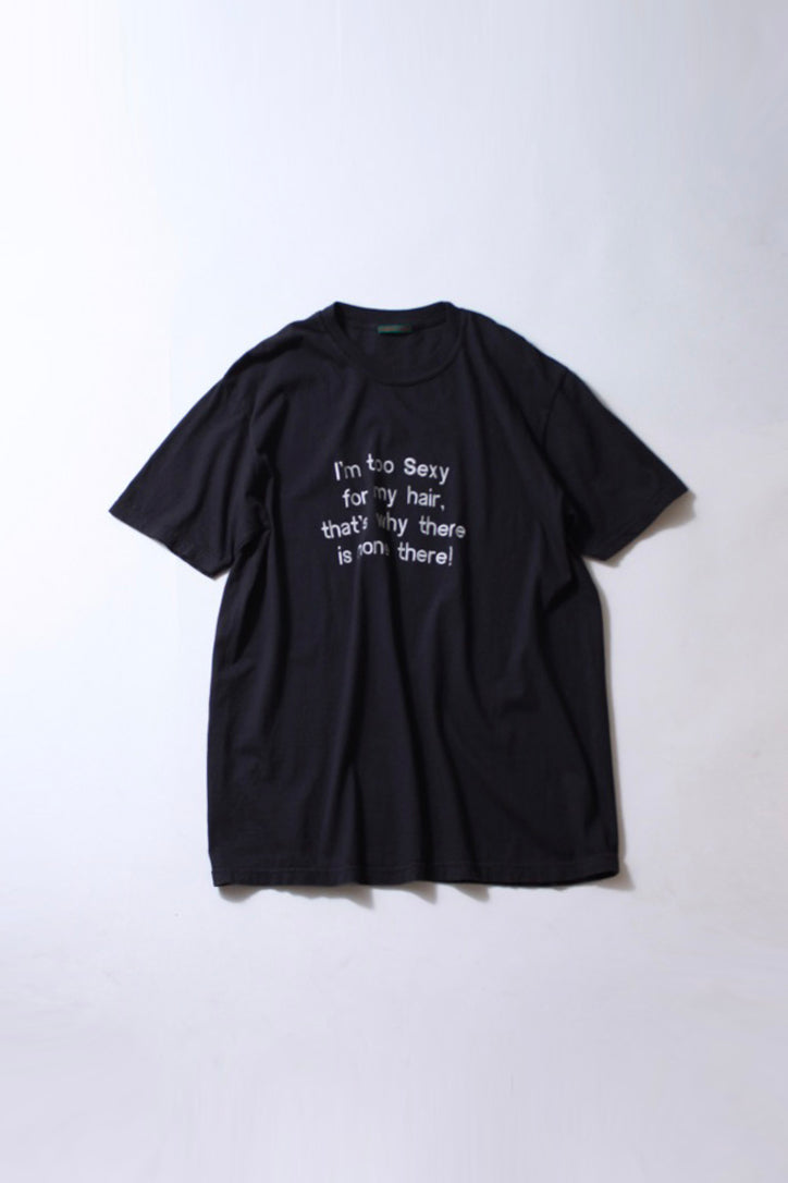 Regular T Shirt "I'm too Sexy..."